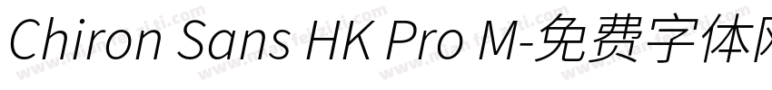 Chiron Sans HK Pro M字体转换
